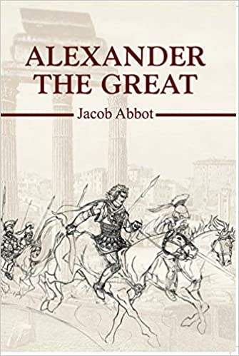 Alexander the Great A Biography